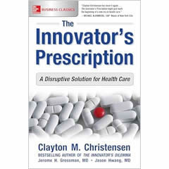 The Innovator's Prescription